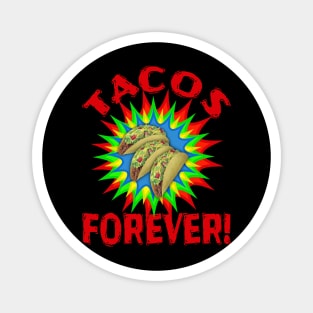 TACOS! Delicious Tacos Forever Text Red Magnet